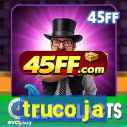 truco ja